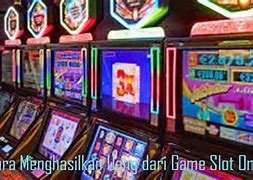 Apa Benar Game Slot Bisa Menghasilkan Uang